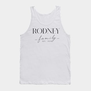 Rodney Family EST. 2020, Surname, Rodney Tank Top